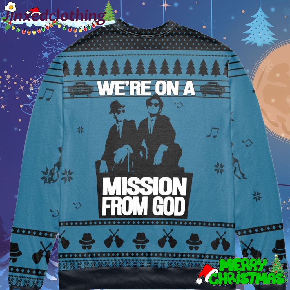 The Blues Brothers Were On A Mission From God Ugly Christmas Sweater Christmas Gift For Men And Women 